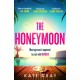 The Honeymoon: a completely addictive and gripping psychological thriller perfect for holiday reading