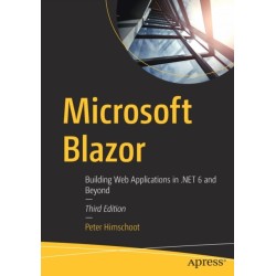 Microsoft Blazor: Building Web Applications in .NET 6 and Beyond
