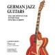 German Jazz Guitars: The Archtop Guitar in Post-War Central Europe