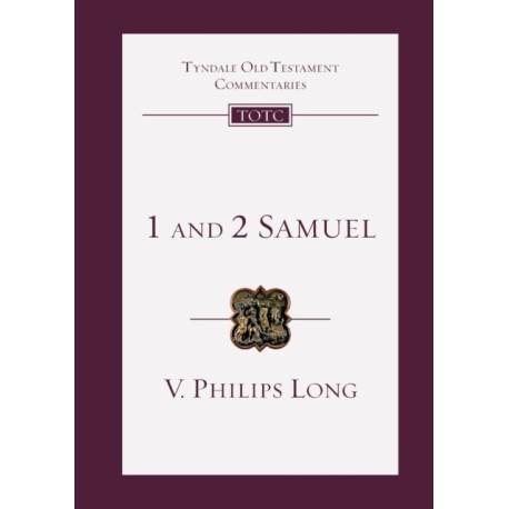 1 and 2 Samuel: An Introduction And Commentary