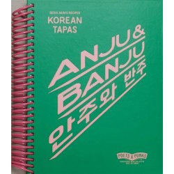 ANJU & BANJU: Korean Tapas/Seoul Mum's Recipes