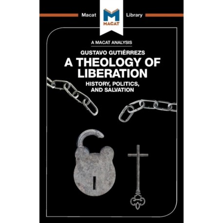 An Analysis of Gustavo Gutierrez's A Theology of Liberation