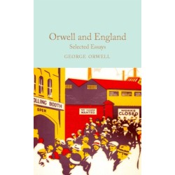 Orwell and England: Selected Essays