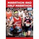 The Marathon and Half Marathon: A Training Guide - Second Edition