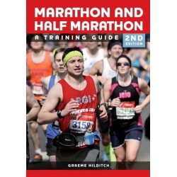 The Marathon and Half Marathon: A Training Guide - Second Edition