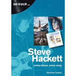 Steve Hackett On Track: Every Album, Every Song (On Track)