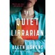 The Quiet Librarian: A Novel