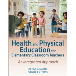 Health and Physical Education for Elementary Classroom Teachers: An Integrated Approach