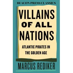 Villains of All Nations: Atlantic Pirates in the Golden Age