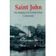 Saint John: The Making of a Colonial Urban Community