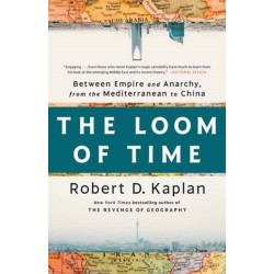 The Loom of Time: Between Empire and Anarchy, from the Mediterranean to China