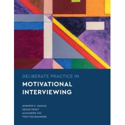 Deliberate Practice in Motivational Interviewing