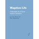 Wageless Life: A Manifesto for a Future Beyond Capitalism