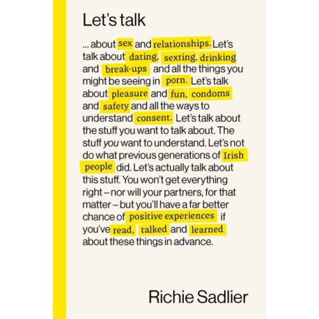 Let's Talk: About Relationships, Sex and Intimacy