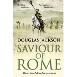 Saviour of Rome: (Gaius Valerius Verrens 7): An action-packed historical page-turner you won’t be able to put down