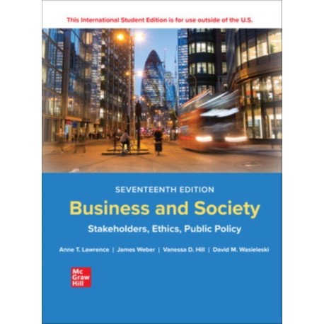 Business and Society: Stakeholders Ethics Public Policy ISE