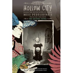Hollow City: The Graphic Novel: The Second Novel of Miss Peregrine's Peculiar Children