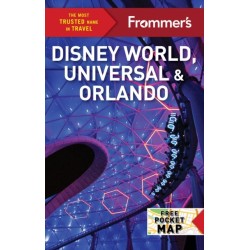 Frommer's Disney World, Universal, and Orlando 2024
