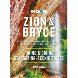 Moon Zion & Bryce (Tenth Edition): With Arches, Canyonlands, Capitol Reef, Grand Staircase-Escalante & Moab