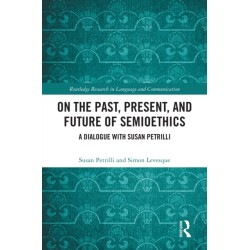 On the Past, Present, and Future of Semioethics: A Dialogue with Susan Petrilli