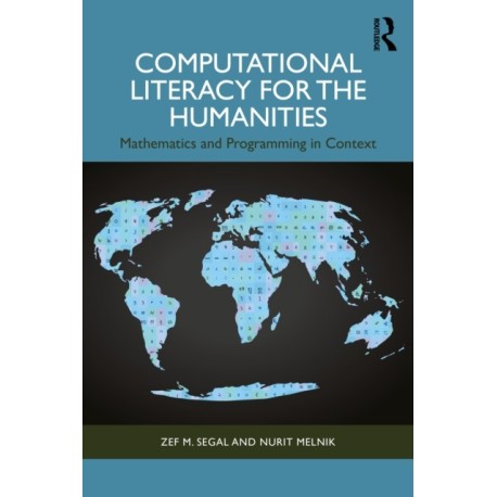 Computational Literacy for the Humanities: Mathematics and Programming in Context
