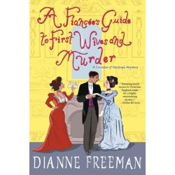 A Fiancee's Guide to First Wives and Murder