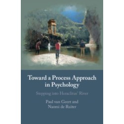 Toward a Process Approach in Psychology: Stepping into Heraclitus' River