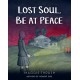 Lost Soul, Be at Peace: A Graphic Novel
