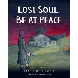 Lost Soul, Be at Peace: A Graphic Novel