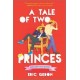 A Tale of Two Princes