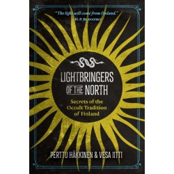 Lightbringers of the North: Secrets of the Occult Tradition of Finland