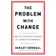 The Problem With Change: The Essential Nature of Human Performance