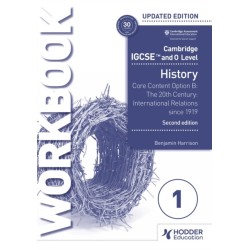 Cambridge IGCSE and O Level History Workbook 1 - Core content Option B: The 20th century: International Relations since 1919 2nd Edition