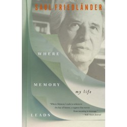 Where Memory Leads: My Life