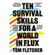 Ten Survival Skills for a World in Flux