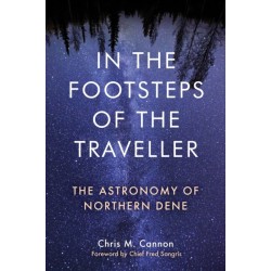In the Footsteps of the Traveller: The Astronomy of Northern Dene