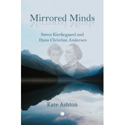 Mirrored Minds: Søren Kierkegaard and Hans Christian Andersen