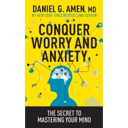 Conquer Worry and Anxiety: The Secret to Mastering Your Mind