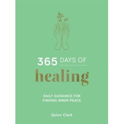 365 Days of Healing: Daily Guidance for Finding Inner Peace