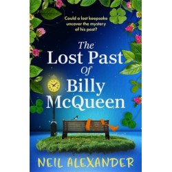 The Lost Past of Billy McQueen: A BRAND NEW utterly gripping and nostalgic dual timeline mystery from the author of The Vanishing of Margaret Small