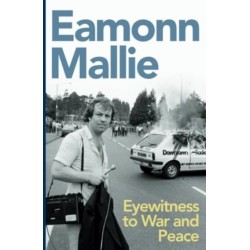 Eyewitness to War and Peace: Eyewitness to War and Peace