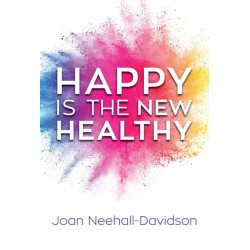 Happy Is the New Healthy