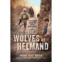 The Wolves of Helmand: A View from Inside the Den of Modern War