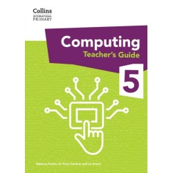 International Primary Computing Teacher’s Guide: Stage 5