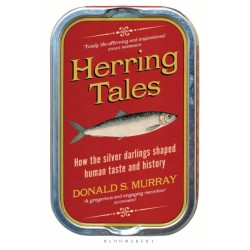Herring Tales: How the Silver Darlings Shaped Human Taste and History
