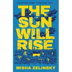 The Sun Will Rise: A Novel