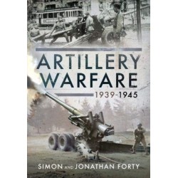 Artillery Warfare, 1939-1945
