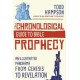 The Chronological Guide to Bible Prophecy: An Illustrated Panorama from Genesis to Revelation