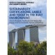 Sustainability Certifications, Labels and Tools in the Built Environment: How to Evaluate, Certificate and Reduce the Energy and Environmental Impacts of Buildings