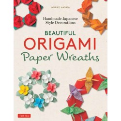Beautiful Origami Paper Wreaths: Handmade Japanese Decorations for Every Occasion